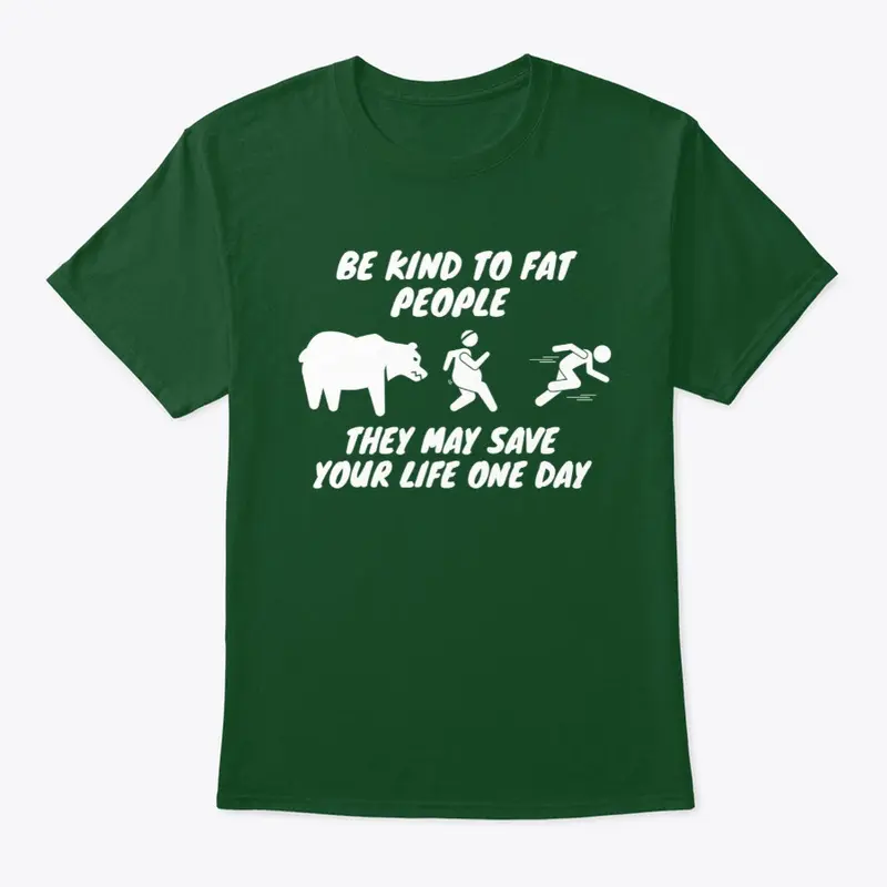 Be Kind to Fat People