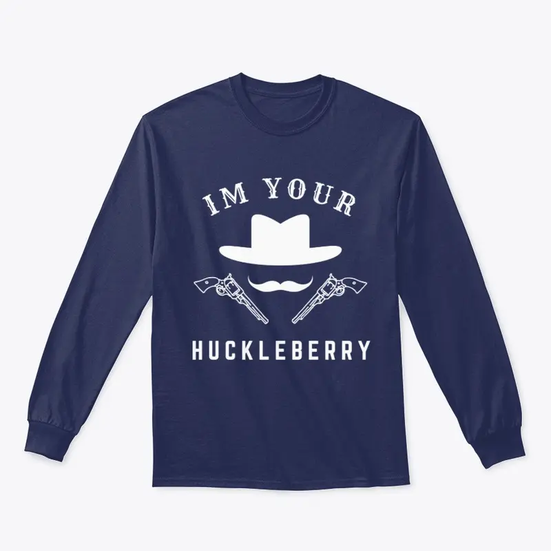  Your Huckleberry 