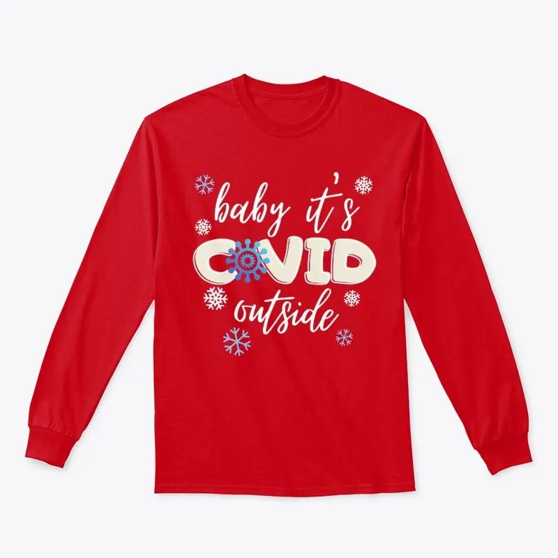 Baby it's Co-vid Outside