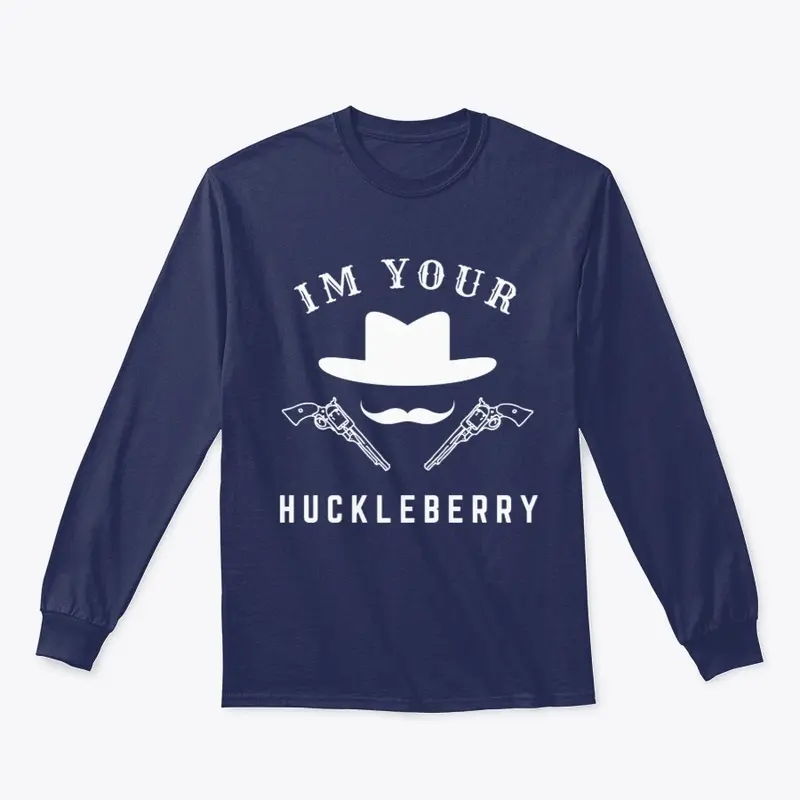  Your Huckleberry 